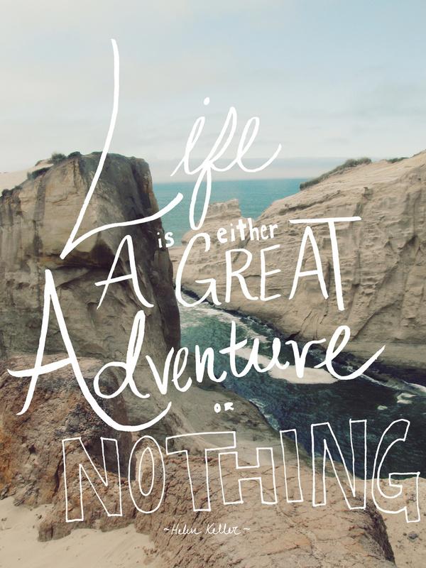life is a great adventure
